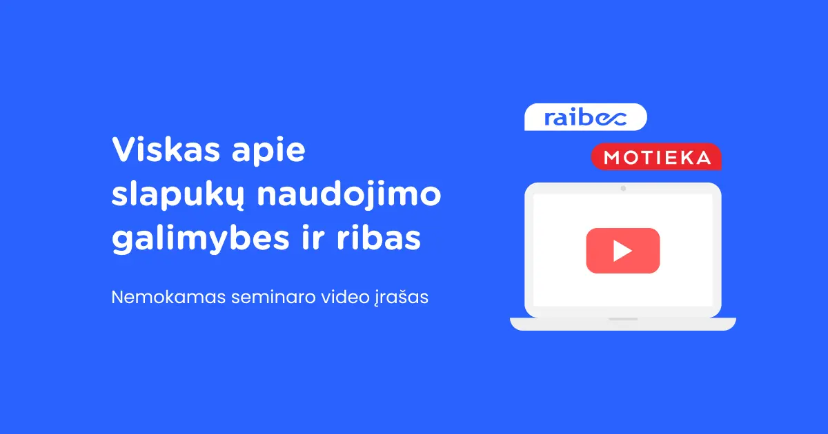 slapukų naudojimo galimybės ir ribos