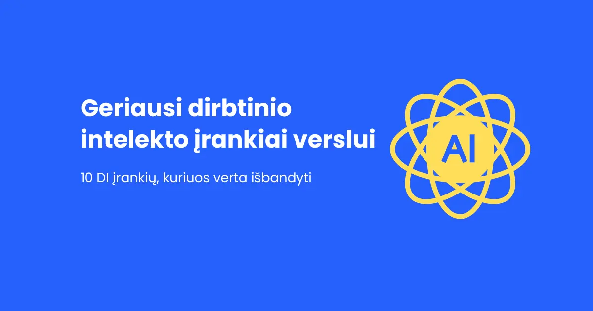 Geriausi dirbtinio intelekto įrankiai verslui: ką verta išbandyti?