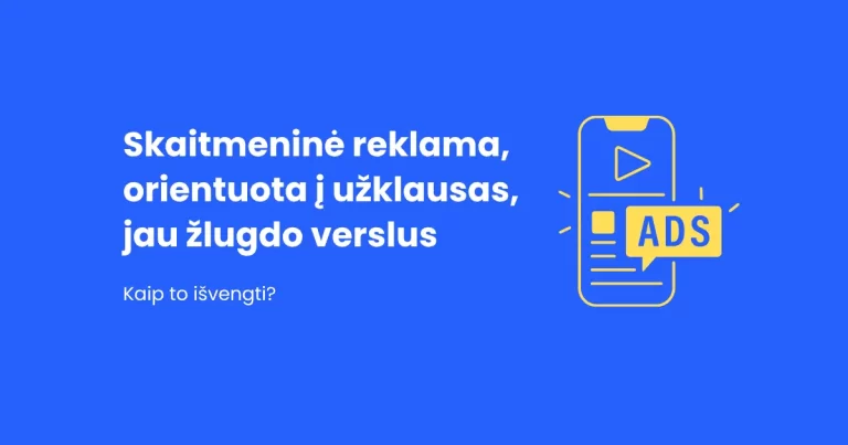 Blogas: Kodėl skaitmeninė reklama orientuota į užklausas gali pražudyti verslą?