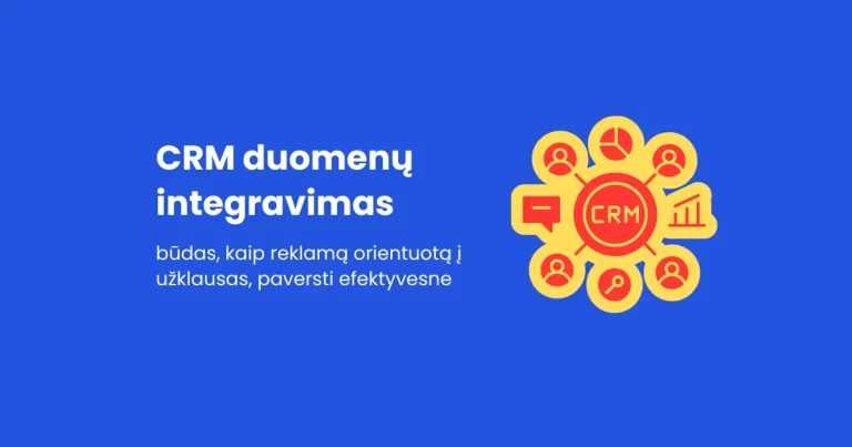 CRM duomenų integracija rinkodaroje